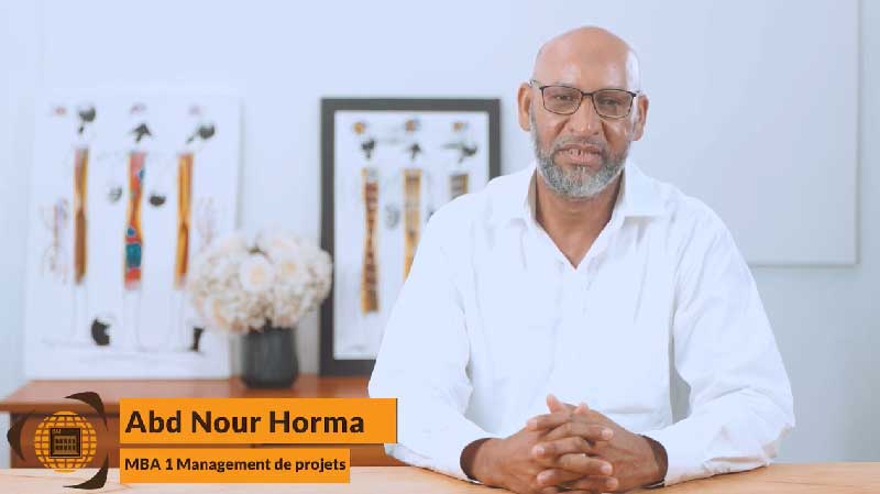 Témoignage de M. Abd Nour Horma inscrit en MBA Management de projets